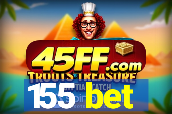 155 bet